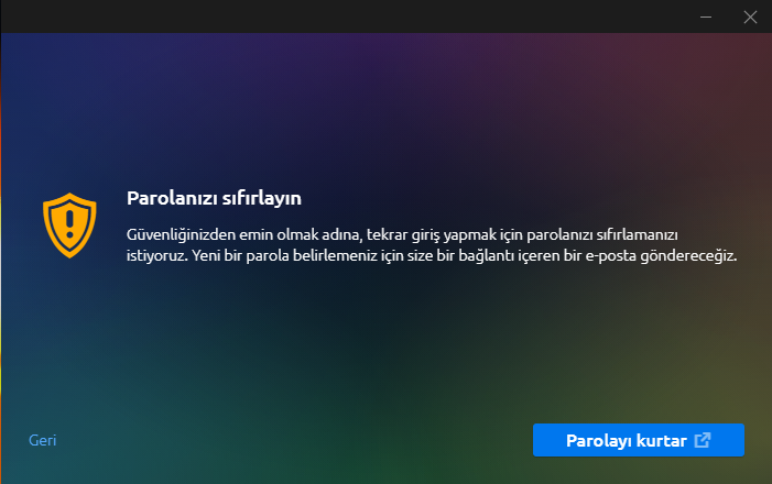 şifreni sıfırla fln diyor ben orada geri diyorum çünkü sıfırlayınca da bir şey değişmiyor.