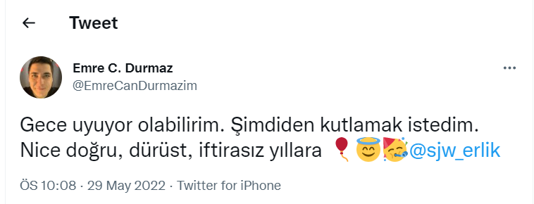 Emre C. Durmaz Twitter'da_ _Gece uyuyor olabilirim. Şimdiden kutlamak istedim. Nice doğru, dür...png