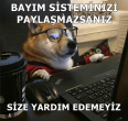 bayım sisteminizi paylaşmazsanız size yardım edemeyiz.png